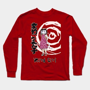 変わった子 Weird Girl Long Sleeve T-Shirt